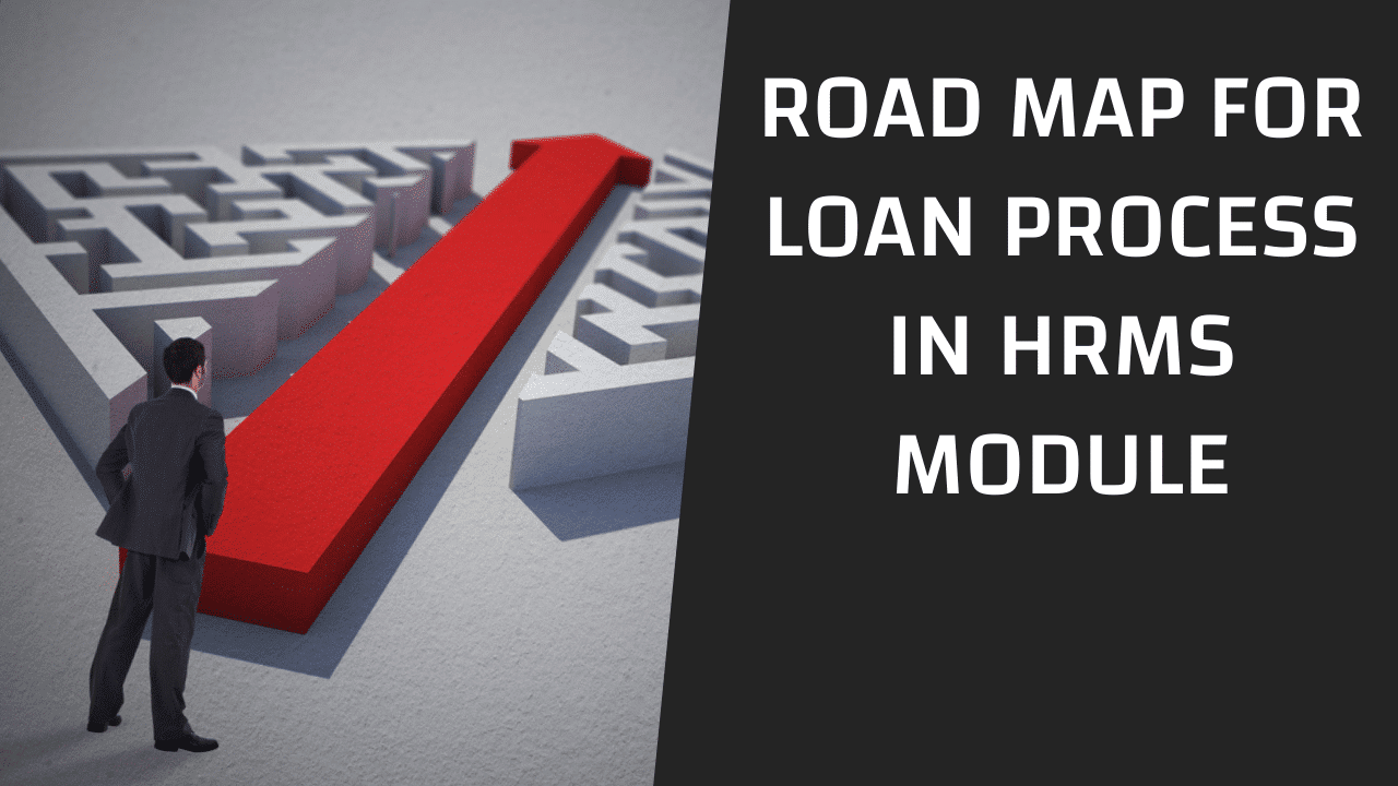 Road Map for Loan Process 