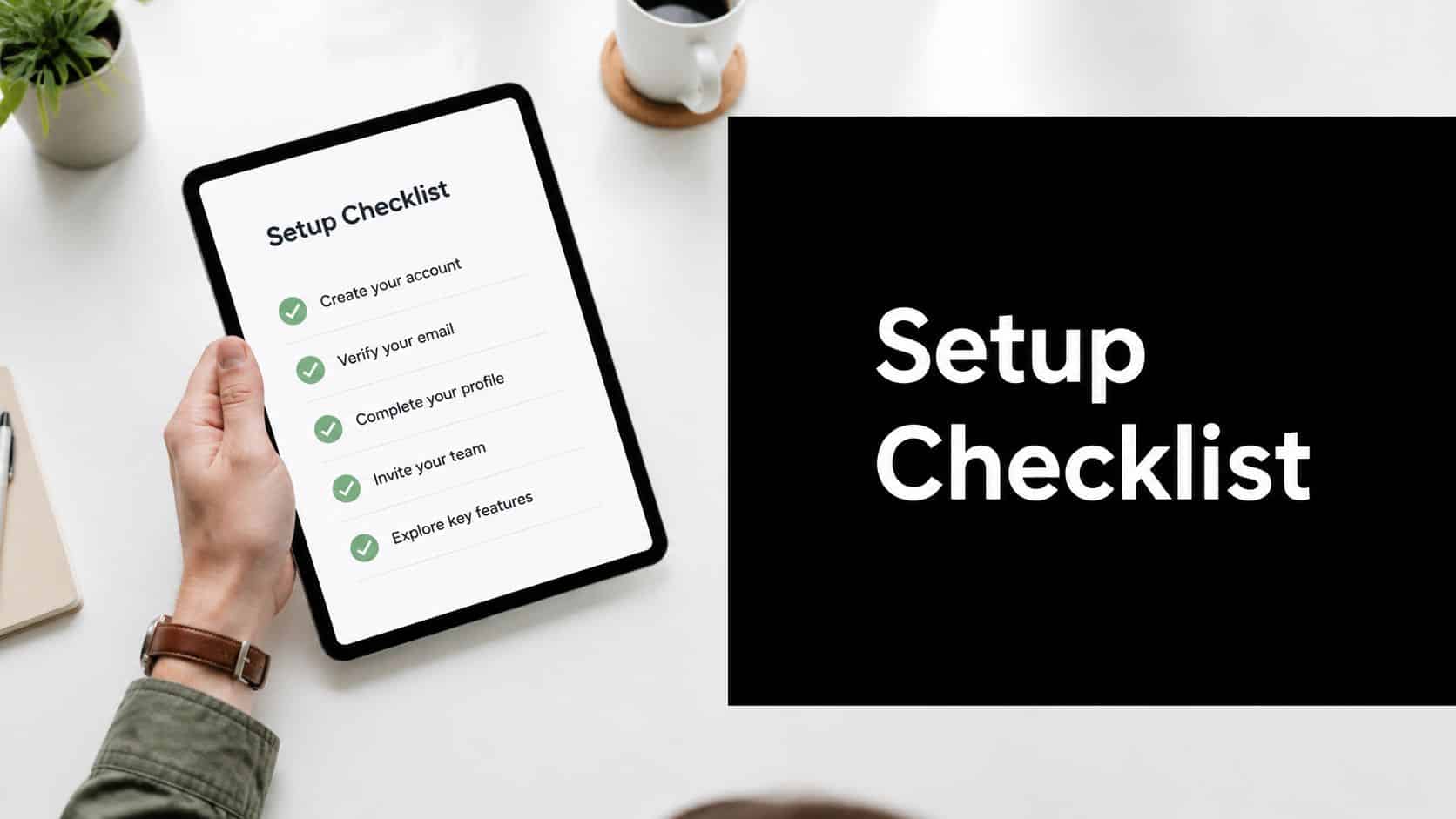 A person holding a tablet displaying a completed setup checklist on a clean white office desk.